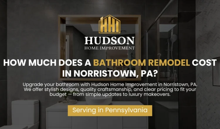 How Much Does a Bathroom Remodel Cost in Norristown, PA